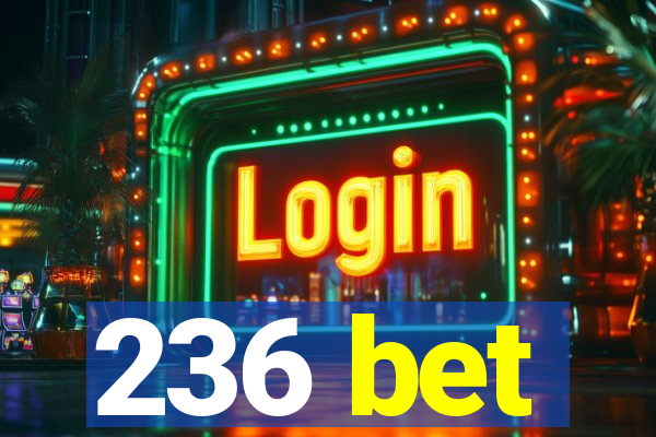 236 bet